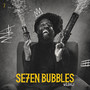 SE7EN BUBBLES