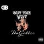 Out The Way (Explicit)