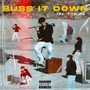 Buss It Down (Explicit)