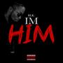 I’m HIM! (Explicit)