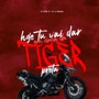 Hoje Tu Vai Dar Em Cima da Tiger Preta (Explicit)