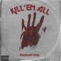 Kill'em All (Explicit)