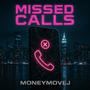 MISSED CALLS (Explicit)