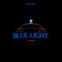 Blue Light (Explicit)