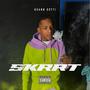 Skrrt (Explicit)