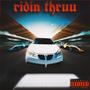 Ridin' thru (Explicit)