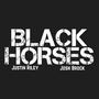 Black Horses (feat. Justin Riley)