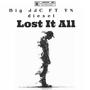 Lost it all (feat. YN Diesel) [Explicit]