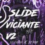 Slide Viciante V2 (feat. DJ. RGE) [Explicit]