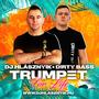 Trumpet For Life (feat. D!rty Bass) [Radio Edit]
