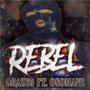 REBEL (feat. OSOMANE) [Explicit]