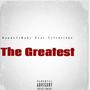 The Greatest (feat. Velenciaga) [Explicit]