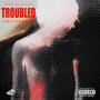 Troubled Childhood (Explicit)