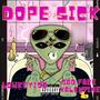 Dope Sick (Explicit)