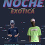 Noche Exotica