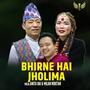 Bhirne Hai Jholima (feat. Milan Moktan, Anita Rai & Manoj Sangson Rai)