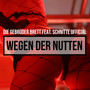 Wegen der Nutten (Explicit)