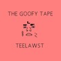 The Goofy Tape (Explicit)