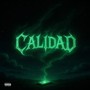 Calidad (Explicit)