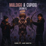Maldigo a Cupido (Remix)