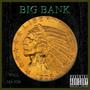 Big Bank (Explicit)