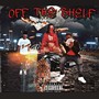 Off The Shelf (feat. Global leek) [Explicit]