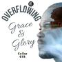 Overflowing Grace & Glory (OGG)