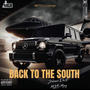 BACK TO THE SOUTH (feat. Zillionaire Doe) [Explicit]