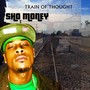 Train of Thought (Explicit)