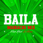 BAILA (MARIACHI MIX)