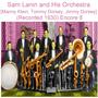 Sam Lanin and His Orchestra (Manny Klein, Tommy Dorsey, Jimmy Dorsey) [Recorded 1930] [Encore 8]