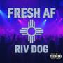 Fresh AF (Explicit)