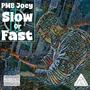 Slow or Fast (Freestyle) [Explicit]