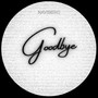 Goodbye (Original Mix)