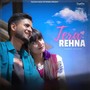 Tera Rehna (From Album 