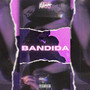 Bandida (Explicit)