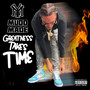 Greatness Takes Time (Explicit)