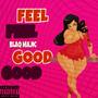 REAL GOOD (Explicit)