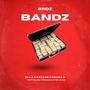 BANDZ (Explicit)