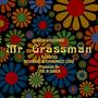 Mr. Grassman (Explicit)