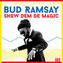 Show Dem de Magic