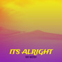 It's Alright (Explicit)