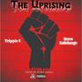 The Uprising (feat. Tripple C) [Explicit]