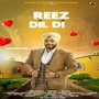 Reez Dil Di