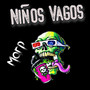 Niños Vagos (Explicit)