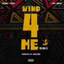 Wind 4 Me (Just Bongz Remix) [Explicit]