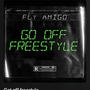 Go Off Freestyle (Explicit)