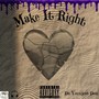 Make It Right (Explicit)