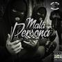 Mala Persona Ponsho el gallo Mc maffick (Explicit)