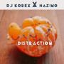 Distraction (feat. Hazino) [Explicit]